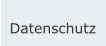 Datenschutz